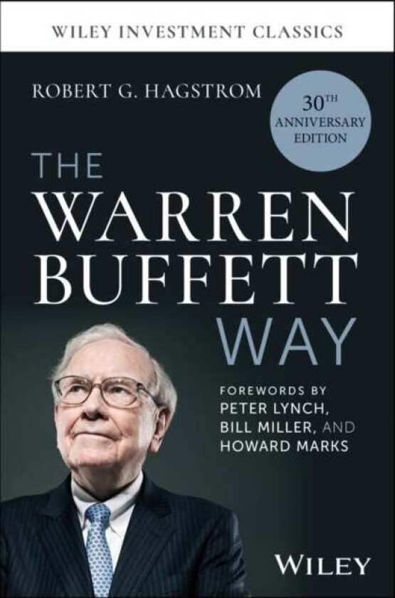The Warren Buffett Way av Robert G. (RobertHagstrom.com) Hagstrom
