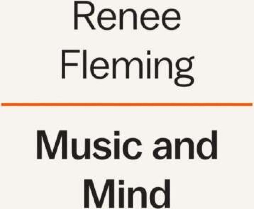 Music And Mind av Renee Fleming