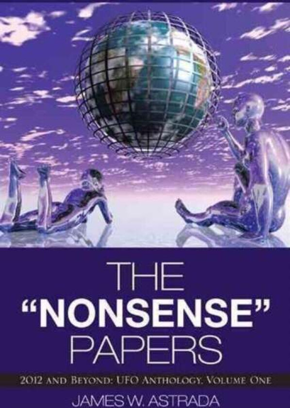 The Nonsense Papers av James W Astrada