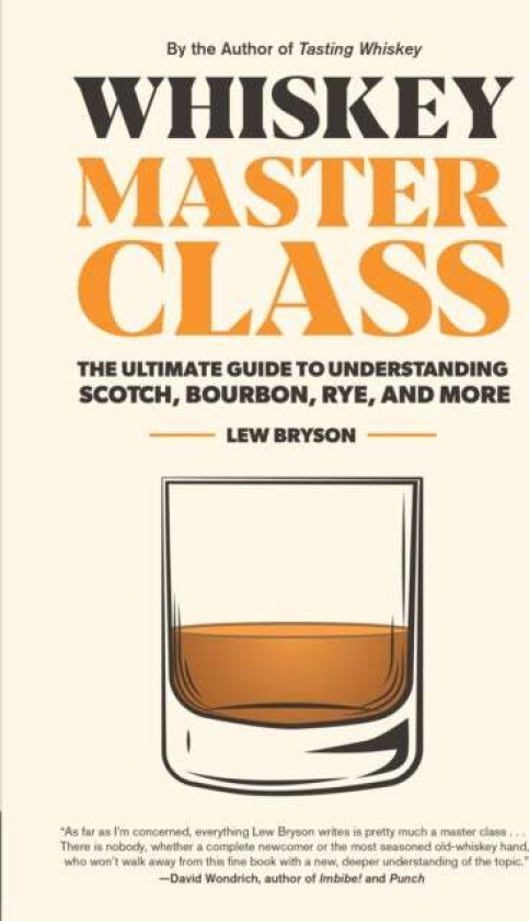 Whiskey Master Class av Lew Bryson