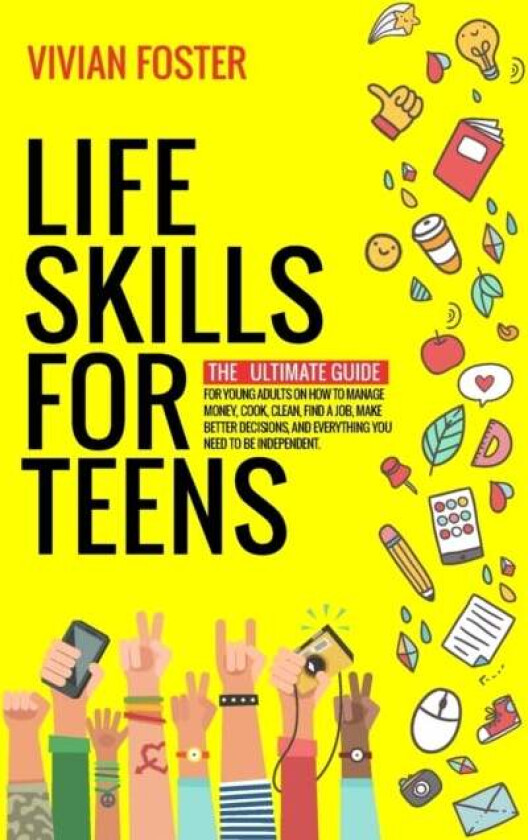 Life Skills for Teens av Vivian Foster