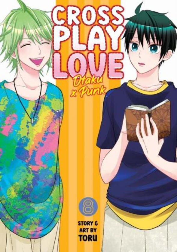 Crossplay Love: Otaku x Punk Vol. 8 av Toru