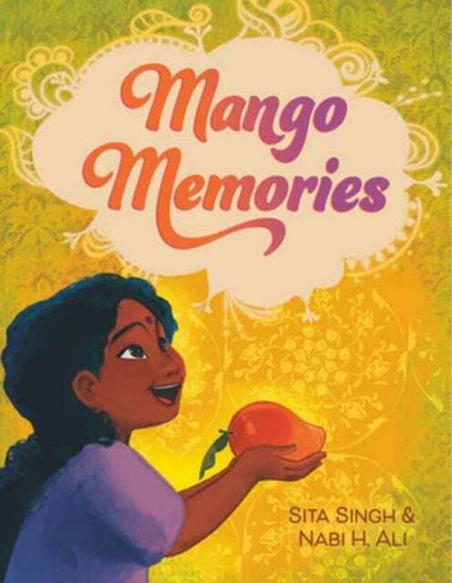 Mango Memories Av Sita Singh, Nabi H. Ali