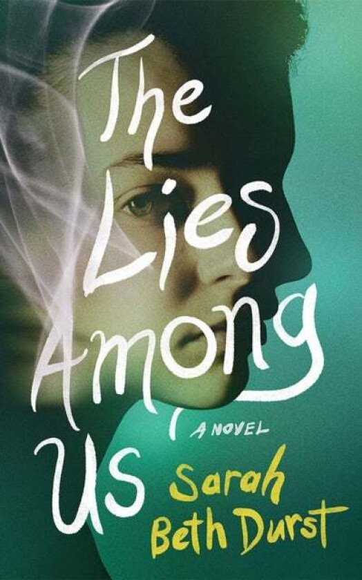 The Lies Among Us av Sarah Beth Durst