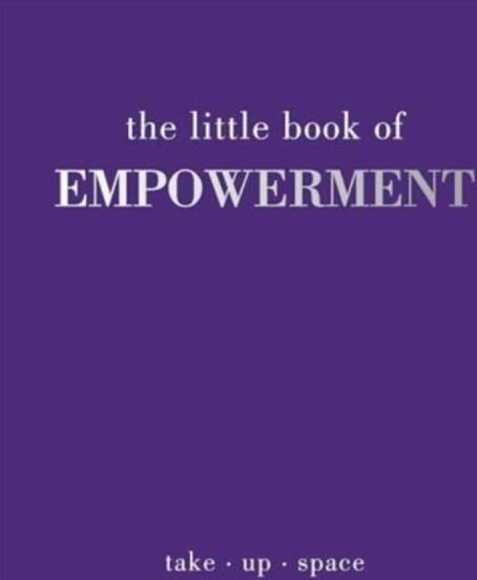 The Little Book of Empowerment av Joanna Gray