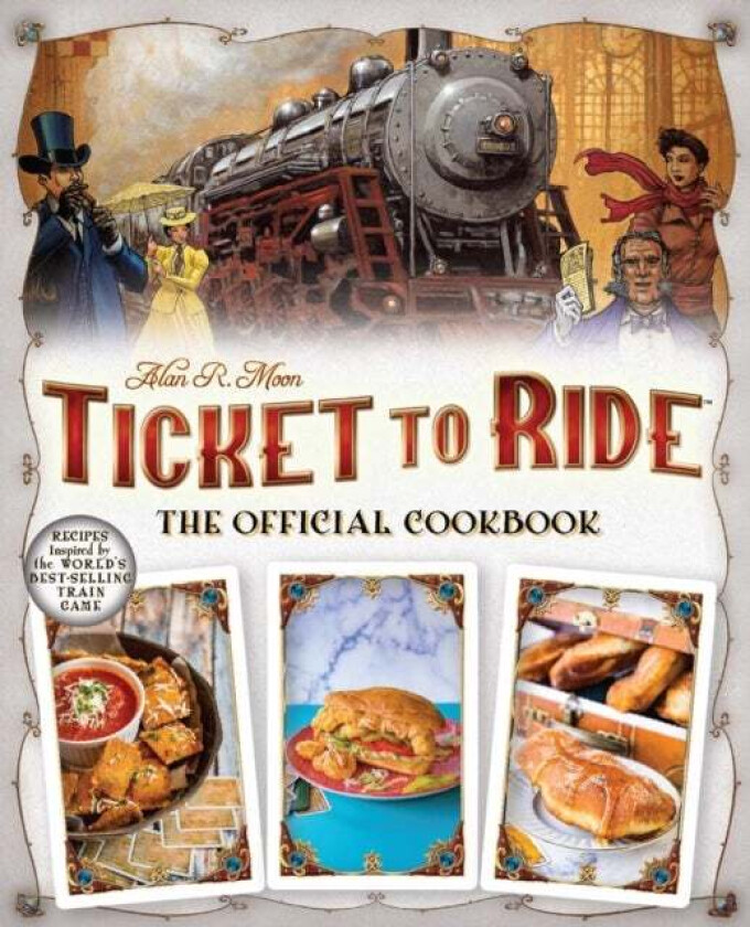 Ticket To Ride The Official Cookbook av Editors of Ulysses P