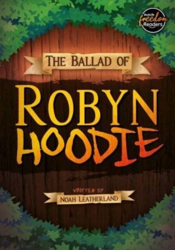 The Ballad of Robyn Hoodie av Noah (Booklife Publishing Ltd) Leatherland