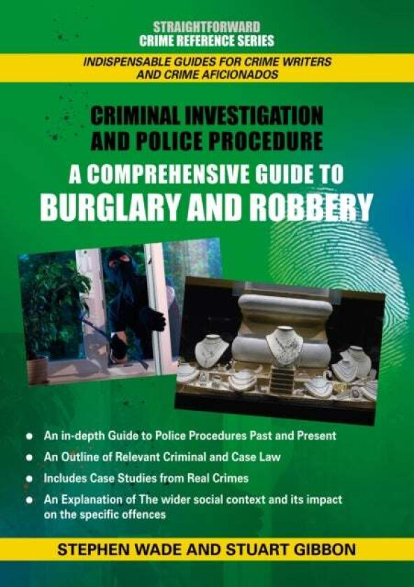 Comprehensive Guide To Burglary And Robbery av Stephen Wade, Stuart Gibbon