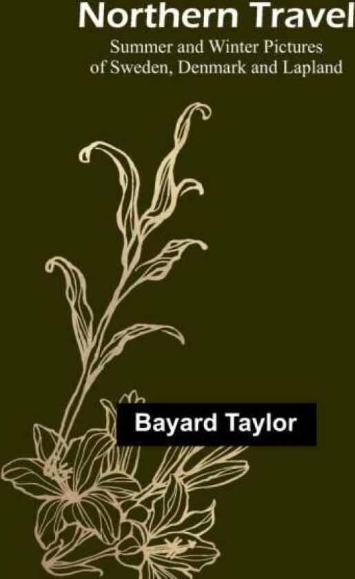 Northern Travel av Bayard Taylor