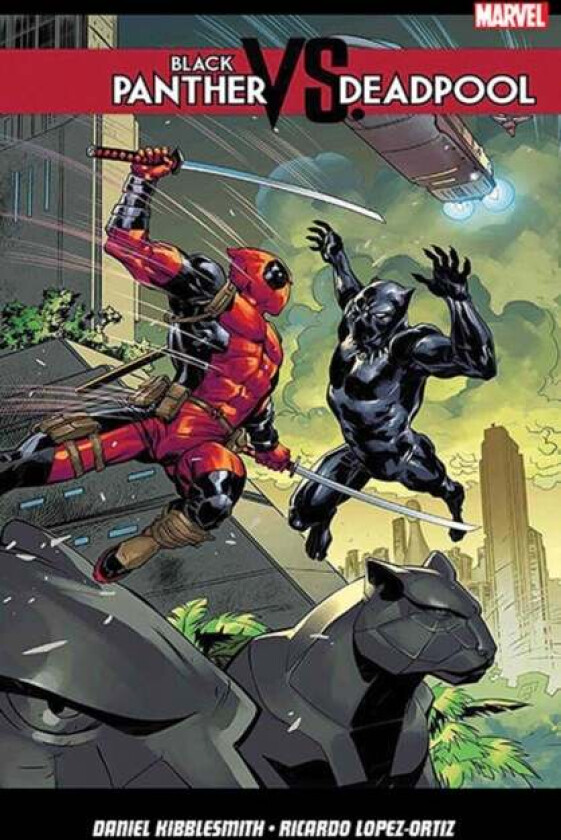 Black Panther vs. Deadpool av Daniel Kibblesmith