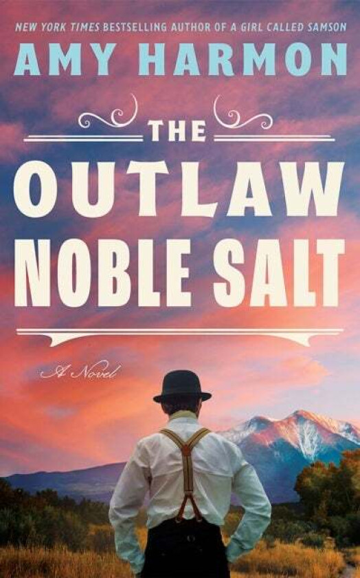 The Outlaw Noble Salt av Amy Harmon