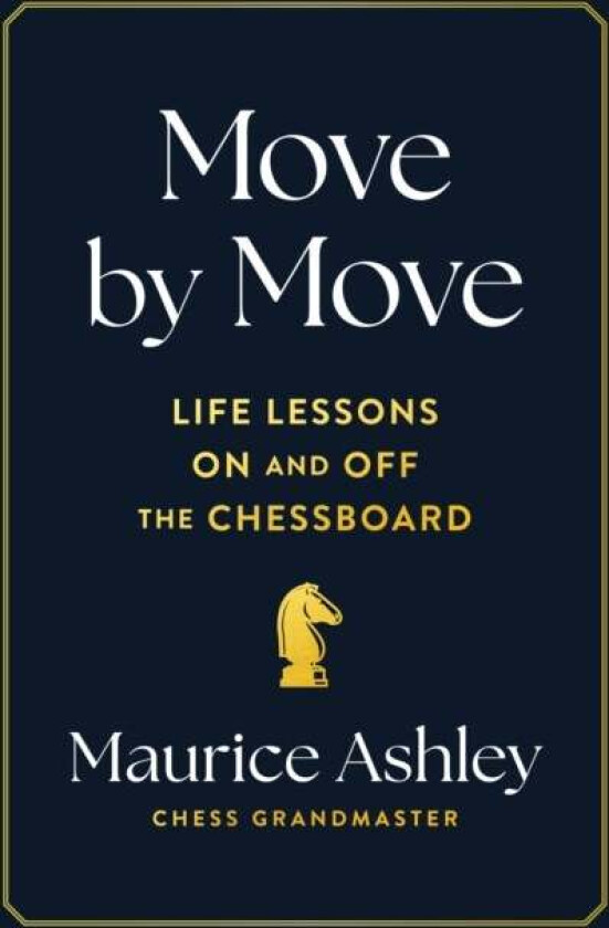 Move by Move av Maurice Ashley