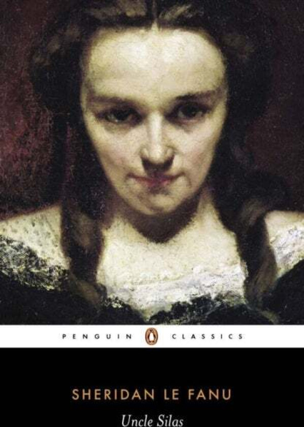 Uncle Silas av J. Le Fanu