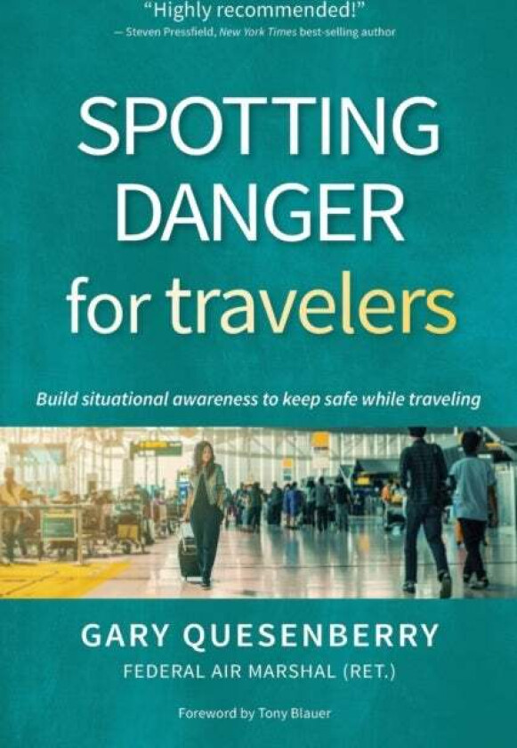Spotting Danger for Travelers av Gary Dean Quesenberry