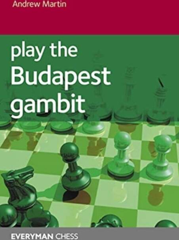 Play the Budapest Gambit av Andrew Martin