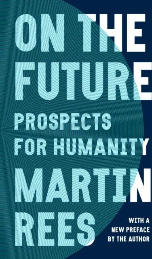 On the Future av Lord Martin Rees