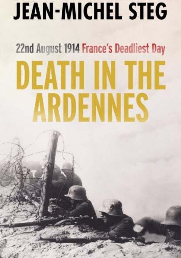 Death in the Ardennes av Jean-Michel Steg