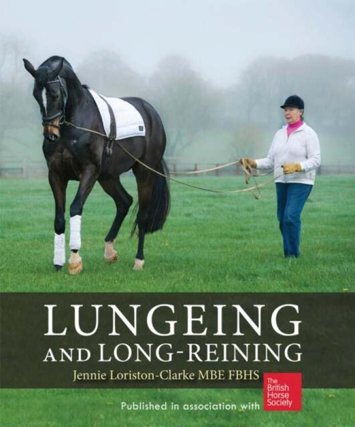 Lungeing and Long-Reining av Jennie Loriston Clarke