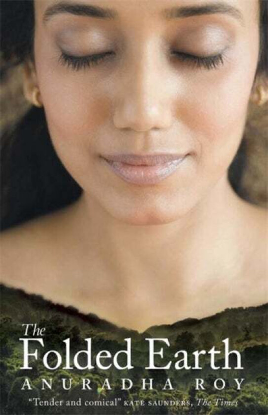 The Folded Earth av Anuradha Roy