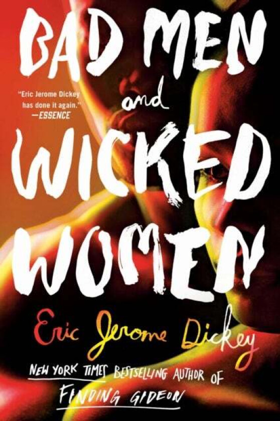 Bad Men And Wicked Women av Eric Jerome Dickey
