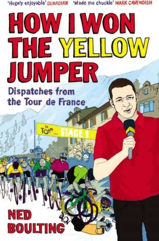 How I Won the Yellow Jumper av Ned Boulting