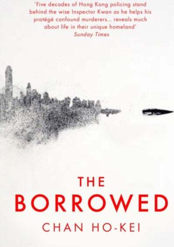 The Borrowed av Chan Ho-Kei