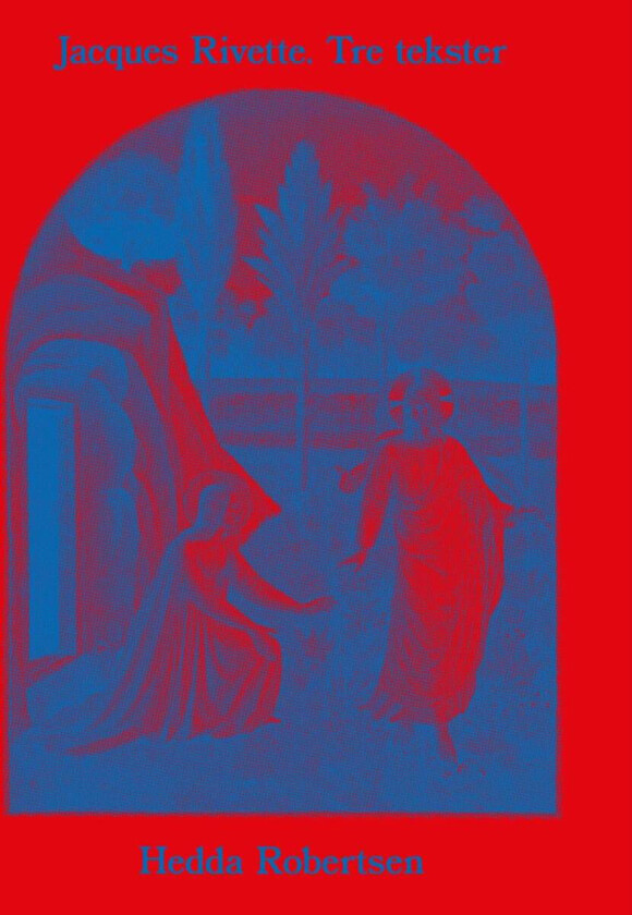 Jacques Rivette av Hedda H. Robertsen