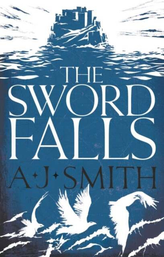 The Sword Falls av A.J. Smith