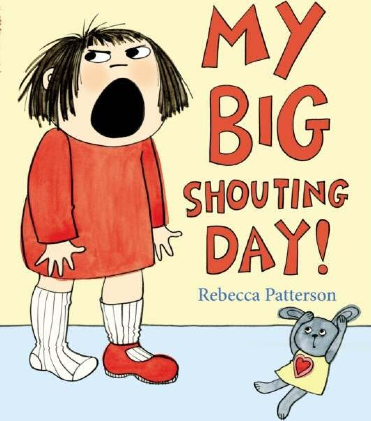 My Big Shouting Day av Rebecca Patterson