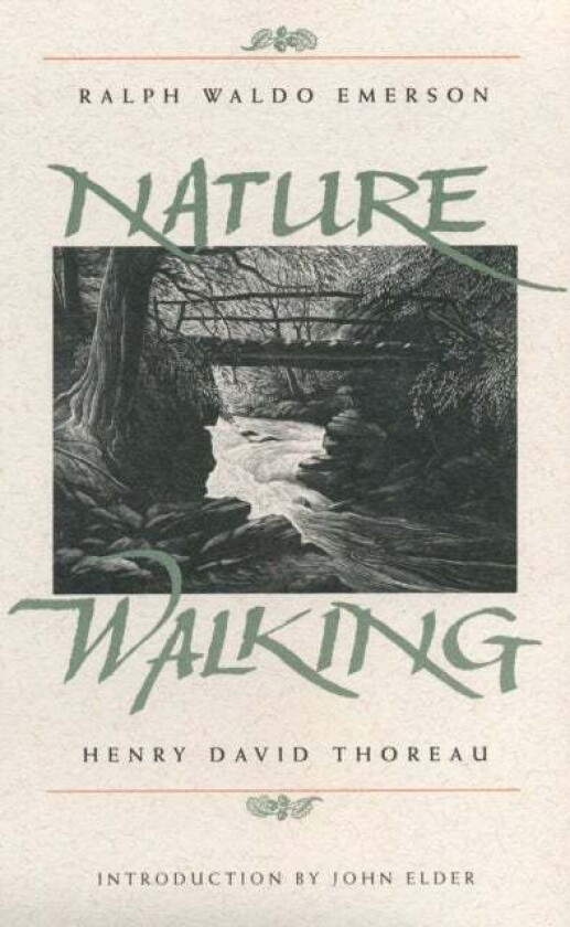 Nature and Walking av Ralph Waldo Emerson, Henry David Thoreau