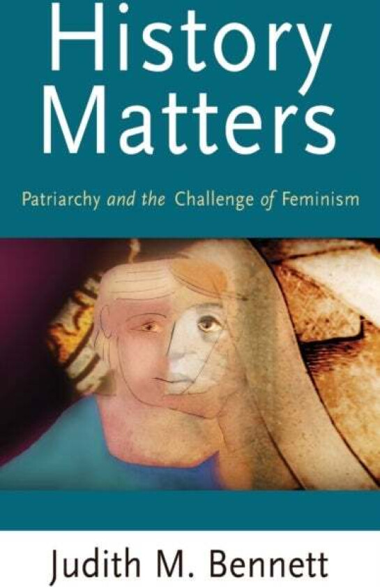 History Matters av Judith Bennett
