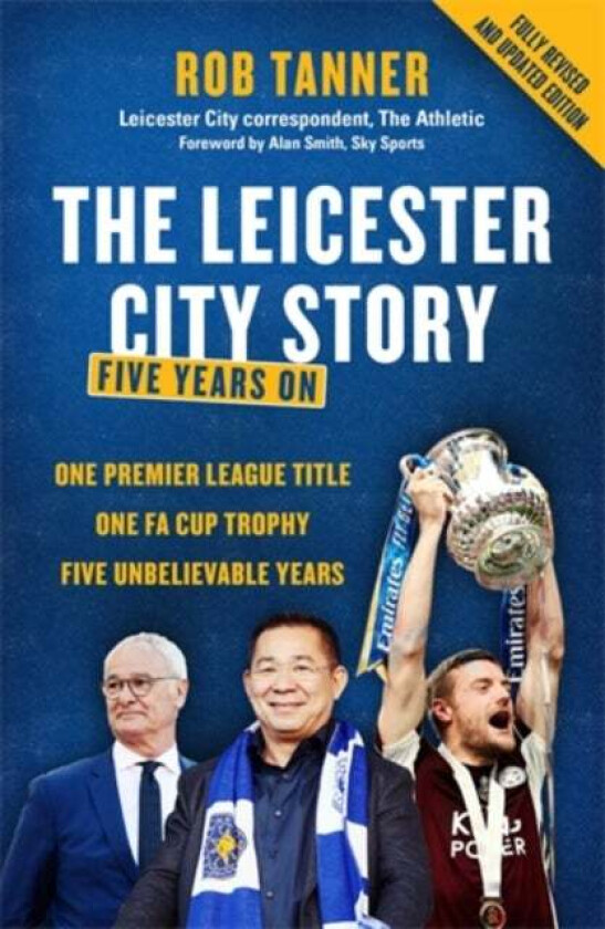 The Leicester City Story av Rob Tanner