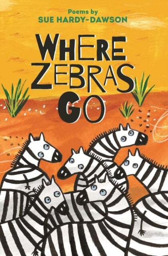 Where Zebras Go av Sue Hardy-Dawson