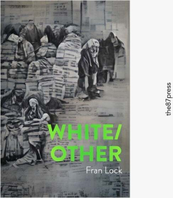 WHITE/OTHER av Fran Lock