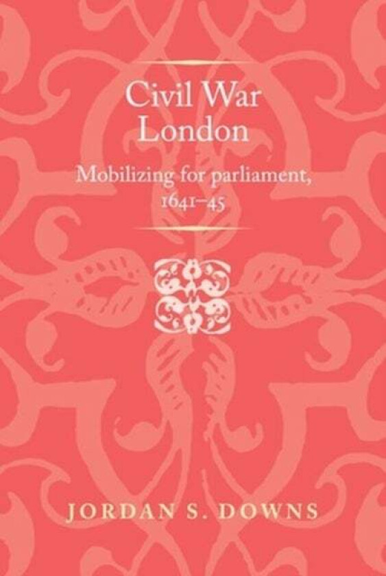 Civil War London av Jordan S. Downs
