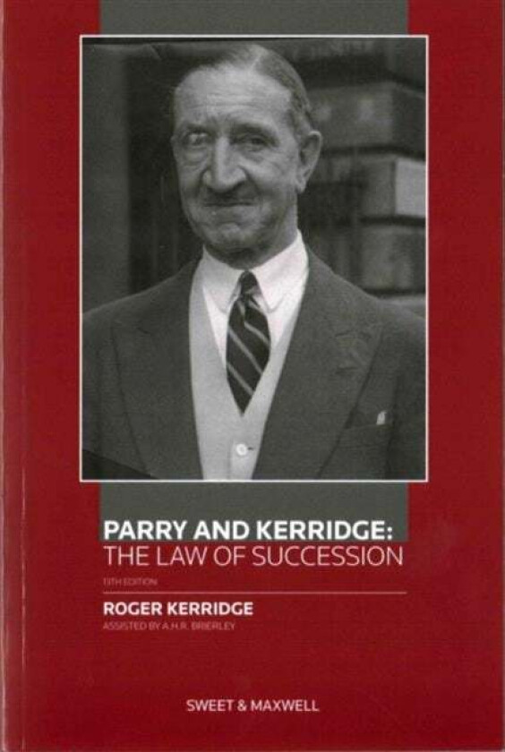 Parry and Kerridge: The Law of Succession av R Kerridge