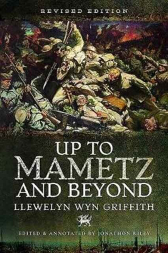 Up to Mametz...and Beyond av Llewelyn Wyn Griffith