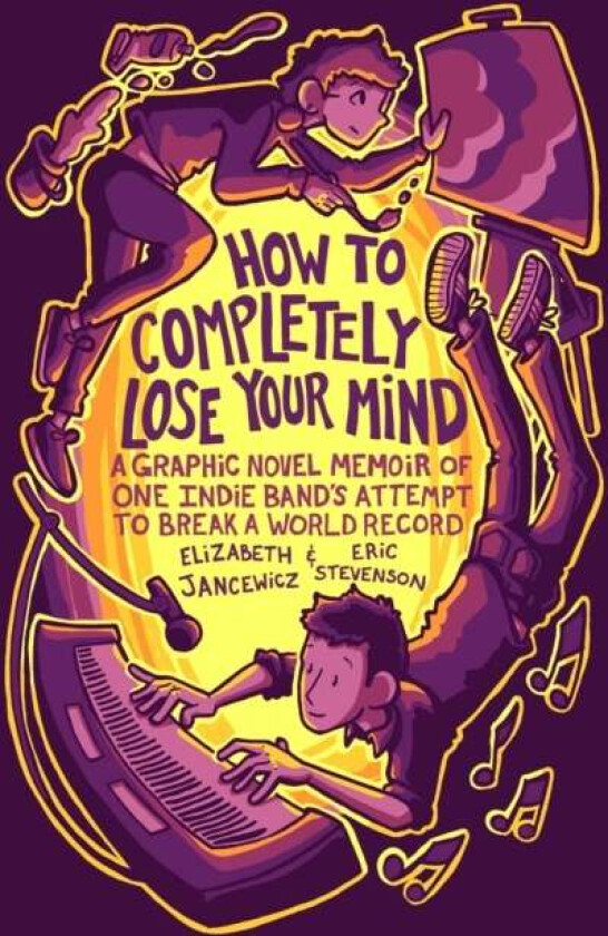 How to Completely Lose Your Mind av Elizabeth Jancewicz, Eric Stevenson