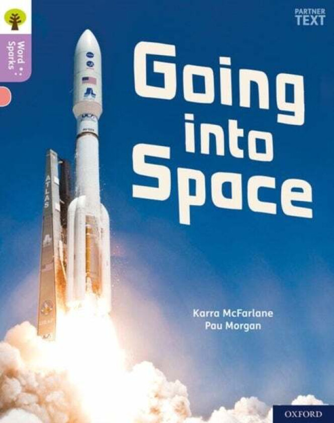 Oxford Reading Tree Word Sparks: Level 1+: Going into Space av Karra McFarlane