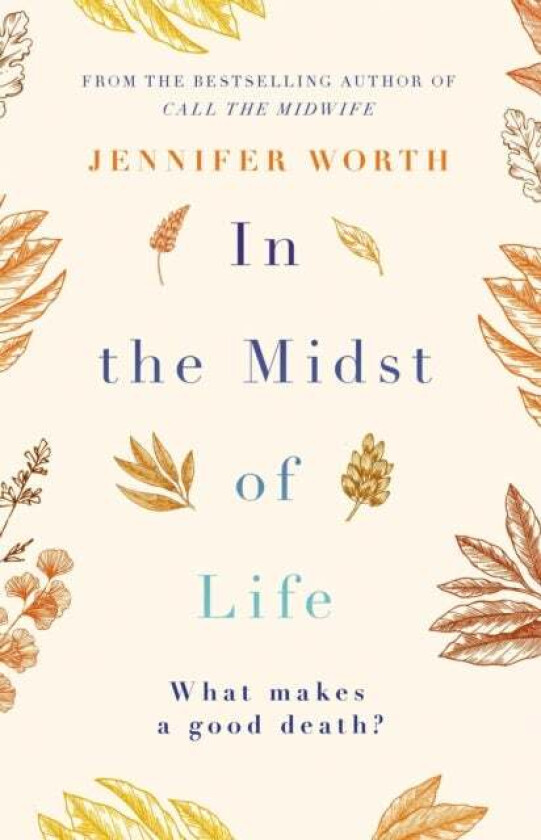 In the Midst of Life av Jennifer SRN SCM Worth