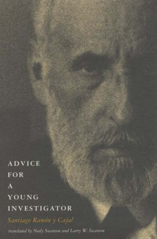 Advice for a Young Investigator av Santiago Ramon y Cajal