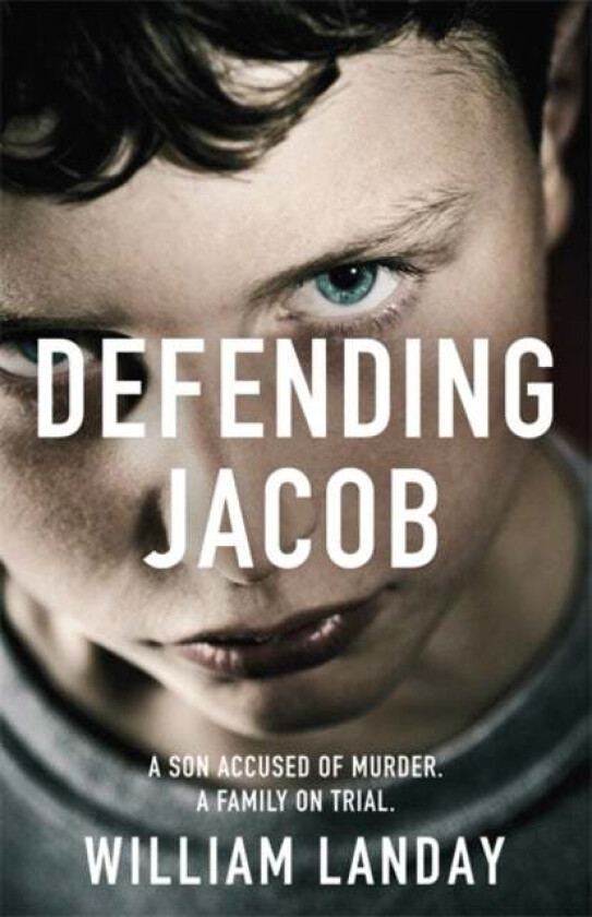 Defending Jacob av William Landay