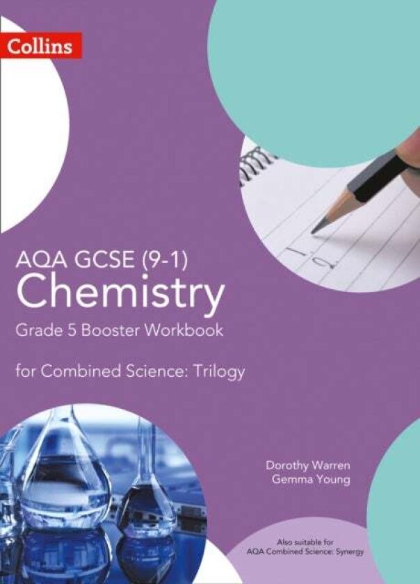 AQA GCSE Chemistry 9-1 for Combined Science Grade 5 Booster Workbook av Dorothy Warren, Gemma Young