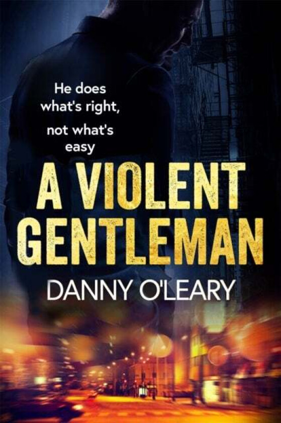 A Violent Gentleman av Danny O'Leary