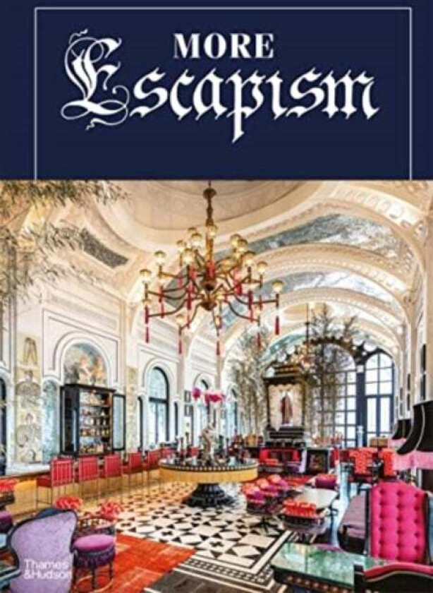 More Escapism av Bill Bensley