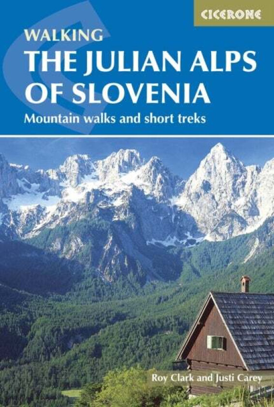 The Julian Alps of Slovenia av Justi Carey, Roy Clark