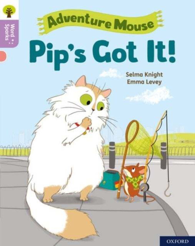 Oxford Reading Tree Word Sparks: Level 1+: Pip's Got It! av Selma Knight