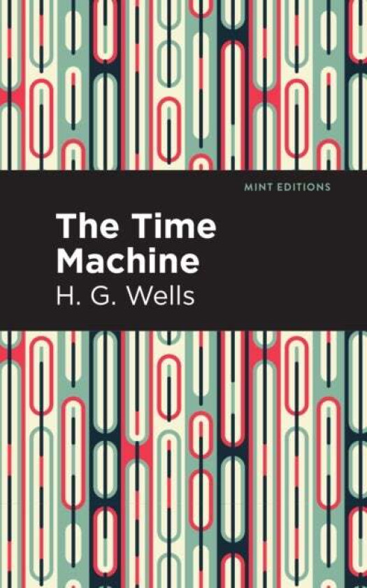 The Time Machine av H. G. Wells