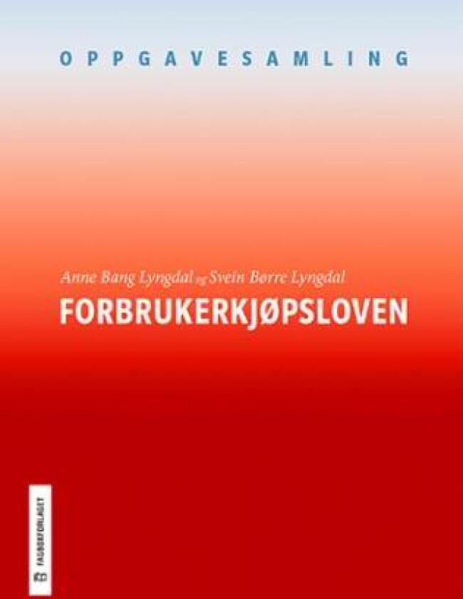 Forbrukerkjøpsloven av Anne Bang Lyngdal, Svein Børre Lyngdal