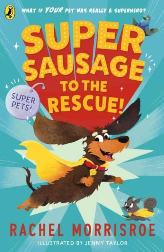 Supersausage To The Rescue! Av Rachel Morrisroe